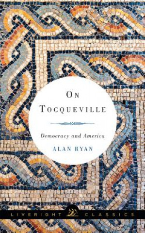 Carte On Tocqueville Alan Ryan
