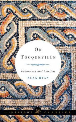 Book On Tocqueville Alan Ryan