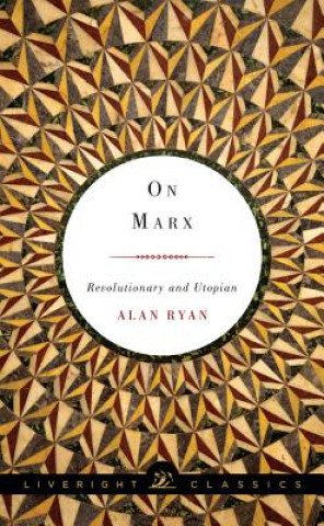 Knjiga On Marx Alan Ryan