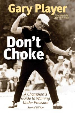 Книга Don't Choke Gary Player