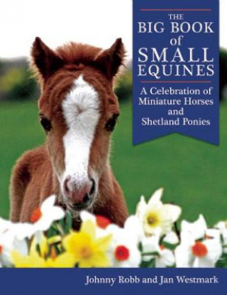 Книга Big Book of Small Equines Johnny Robb