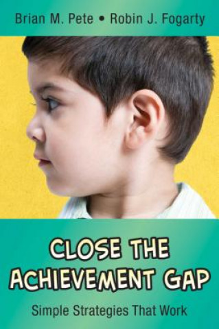 Book Close the Achievement Gap Brian M Pete