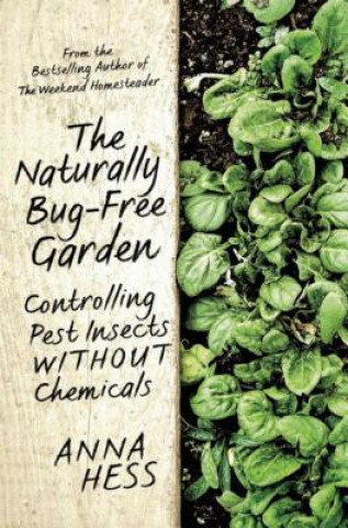 Kniha Naturally Bug-Free Garden Anna Hess