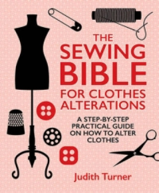 Книга Sewing Bible For Clothes Alterations Judith Turner