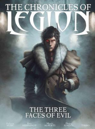 Kniha Chronicles of Legion Vol. 4: The Three Faces of Evil Fabien Nury