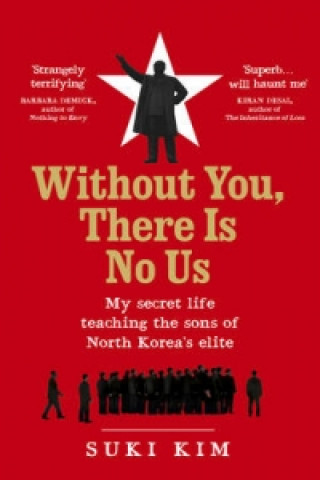 Книга Without You, There Is No Us Suki Kim