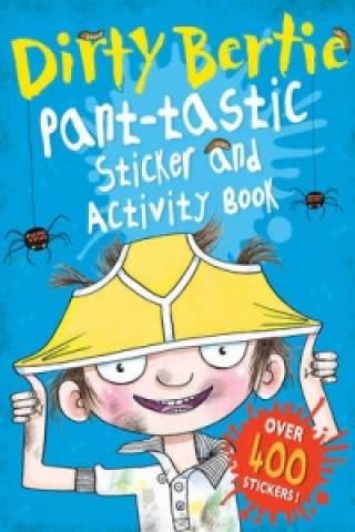 Книга Dirty Bertie: Pant-tastic Sticker and Activity Book Alan MacDonald