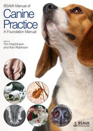 Carte BSAVA Manual of Canine Practice - A Foundation Manual Tim Hutchinson