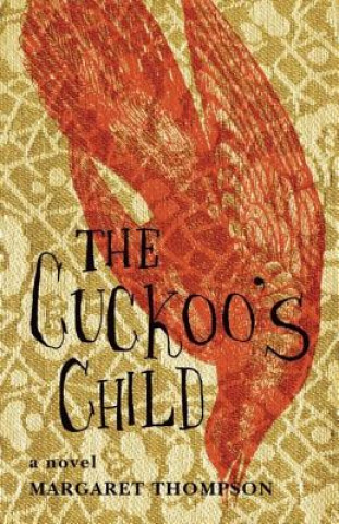 Kniha Cuckoo's Child Margaret Thompson
