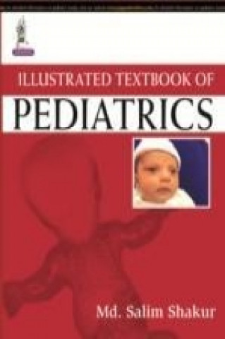 Könyv Illustrated Textbook of Pediatrics Md Salim Shakur