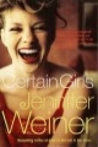 Knjiga Certain Girls Jennifer Weiner