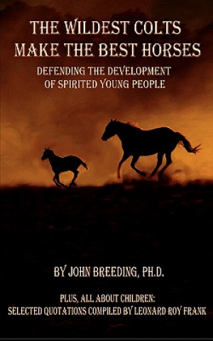 Книга Wildest Colts Make the Best Horses Breeding