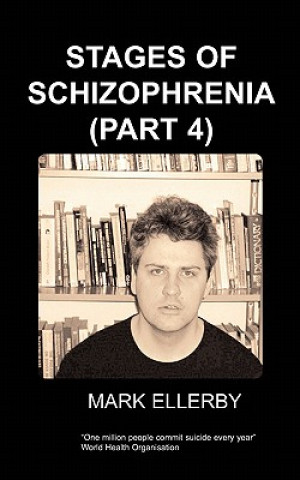 Könyv Stages of Schizophrenia, The (Part 4) Ellerby