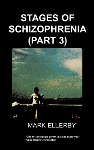 Carte Stages of Schizophrenia, The (Part 3) Ellerby