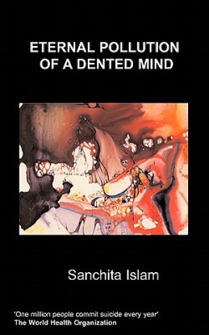 Buch Eternal Pollution of a Dented Mind Sanchita Islam