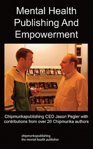 Kniha Mental Health Publishing and Empowerment Jason Pegler