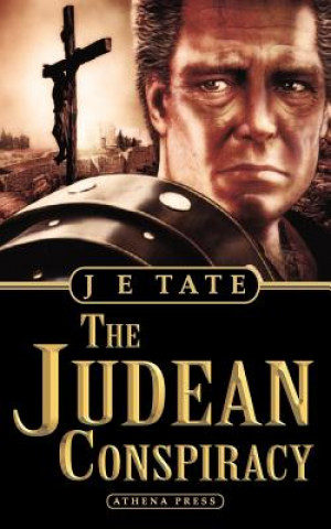 Kniha Judean Conspiracy J E Tate