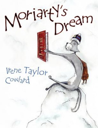 Carte Moriarty's Dream Irene Taylor Cowlard