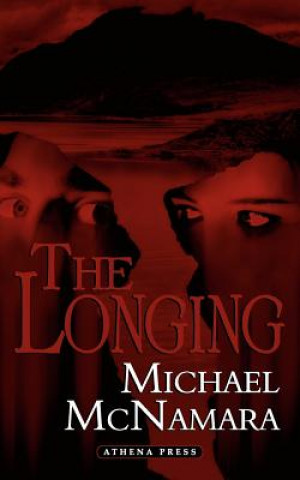 Knjiga Longing Michael (PURDUE UNIV-WEST LAFAYETTE) McNamara