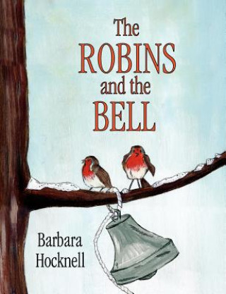 Carte Robins and the Bell Barbara Hocknell