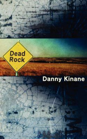 Knjiga Dead Rock Danny Kinane