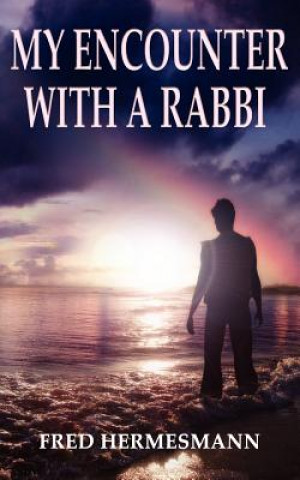 Livre My Encounter with a Rabbi Fred Hermesmann