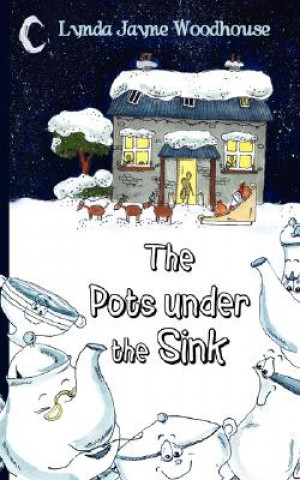 Kniha Pots Under the Sink Lynda Jayne Woodhouse