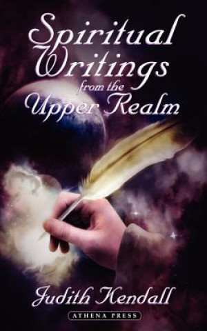 Book Spiritual Writings from the Upper Realm Judith Kendall