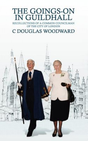 Книга Goings-On in Guildhall C Douglas Woodward