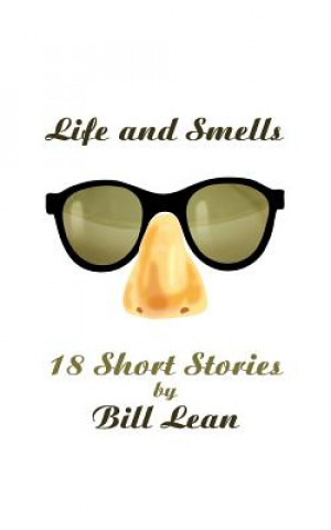 Kniha Life and Smells Bill Lean