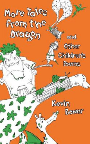 Buch More Tales from the Dragon and Other Children's Poems Kevin Bower