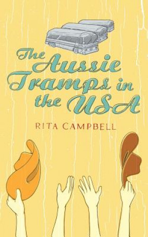 Kniha Aussie Tramps in the USA Rita Campbell