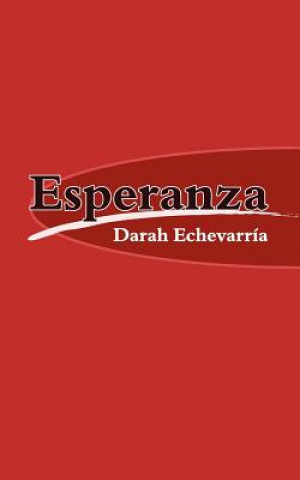 Libro Esperanza Darah Echevarria