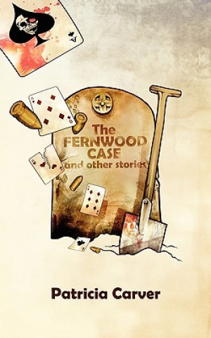 Libro Fernwood Case and Other Stories Patricia Carver