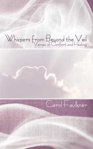 Kniha Whispers from Beyond the Veil Carol Faulkner