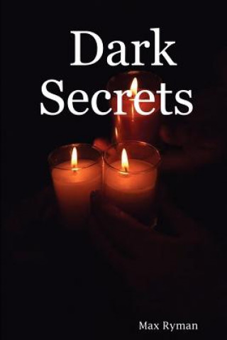 Carte Dark Secrets Max Ryman