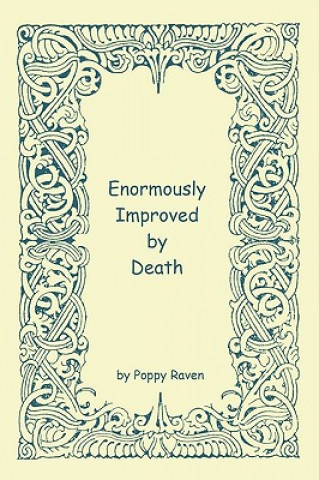 Buch Enormously Improved by Death Poppy Raven