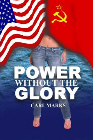 Книга Power Without The Glory Marks