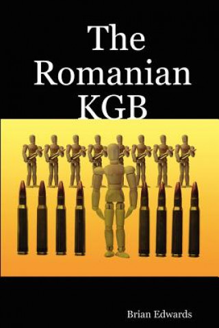 Könyv Romanian KGB Brian Edwards