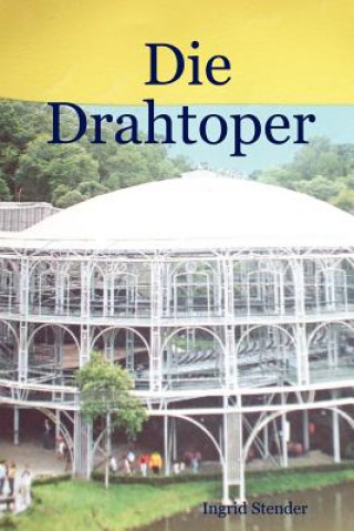 Buch Drahtoper Ingrid Stender