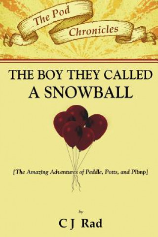 Libro Boy They Called a Snowball Charles J Rad