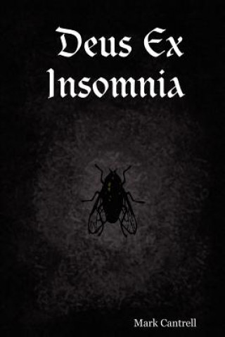 Buch Deus Ex Insomnia Mark Cantrell