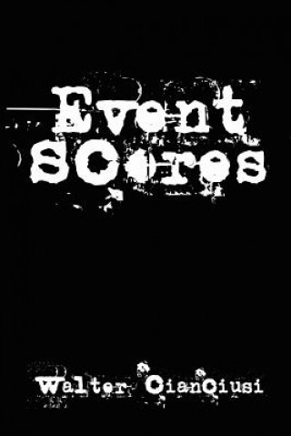 Buch Event Scores Walter Cianciusi