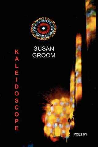 Kniha Kaleidoscope Susan Groom