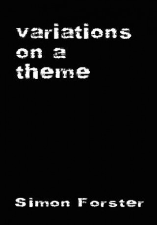 Knjiga Variations on a Theme Simon Forster
