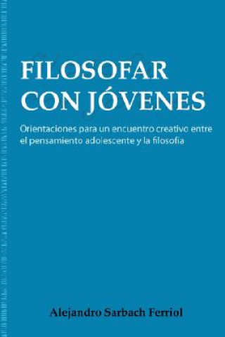 Carte Filosofar Con Jovenes Alejandro Sarbach Ferriol