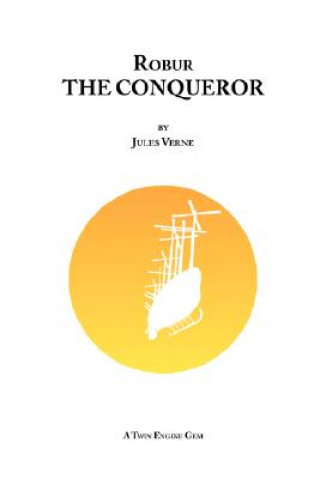 Kniha Robur the Conqueror Jules Verne