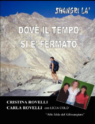 Könyv Dove Il Tempo SI E' Fermato Carla Rovelli