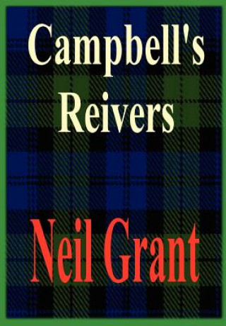 Kniha Campbell's Reivers Neil Grant