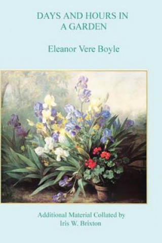 Carte Days and Hours in a Garden Eleanor Vere Boyle